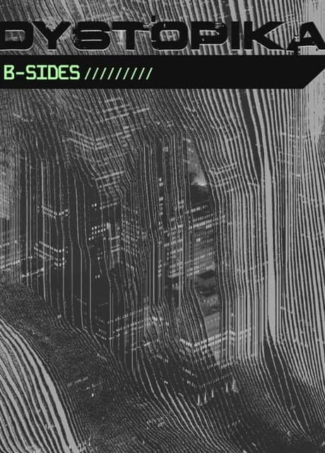 Dystopika: B-Sides