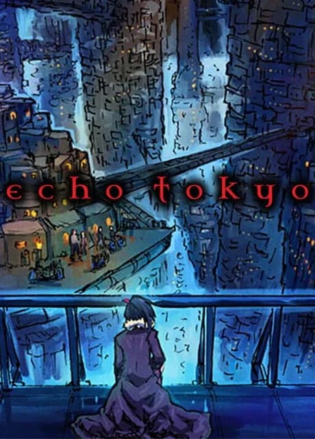 Echo Tokyo: Intro