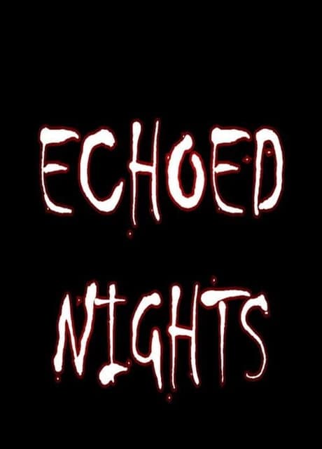 Echoed Nights
