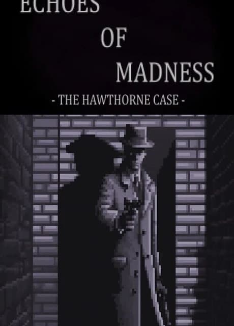 Echoes of Madness: The Hawthorne Case