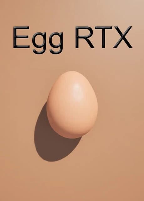 Egg RTX