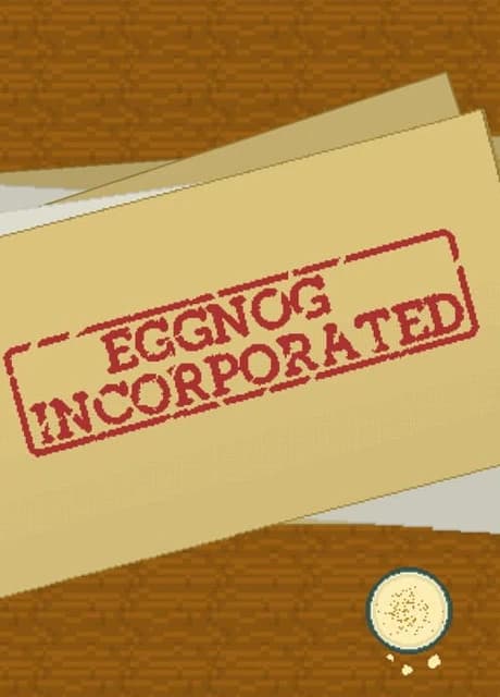 Eggnog Incorporated