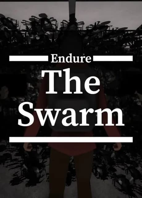 Endure the Swarm