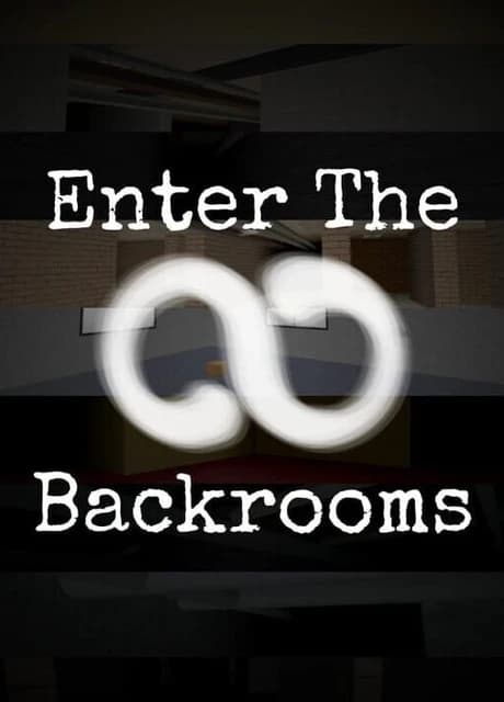 Enter the Backrooms