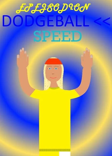 Epejsodion Dodgeball Speed