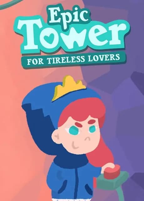 Epic Tower for Tireless Lovers
