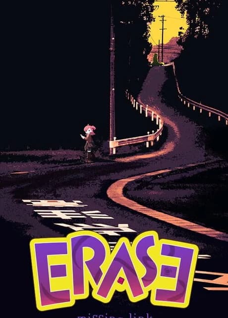 Erase: Missing Link