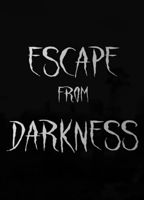Escape from Darkness