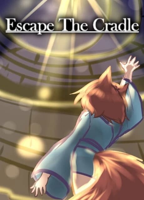 Escape the Cradle
