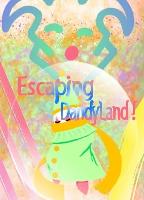Escaping DandyLand