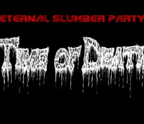 Eternal Slumber Party