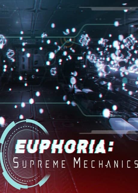 Euphoria: Supreme Mechanics