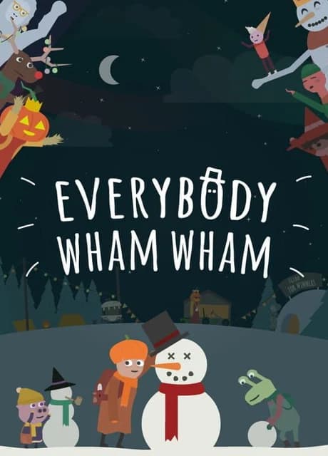 Everybody Wham Wham