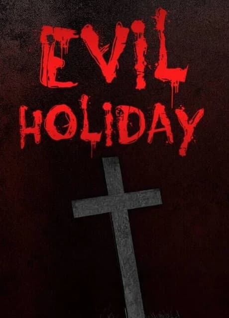 Evil Holiday
