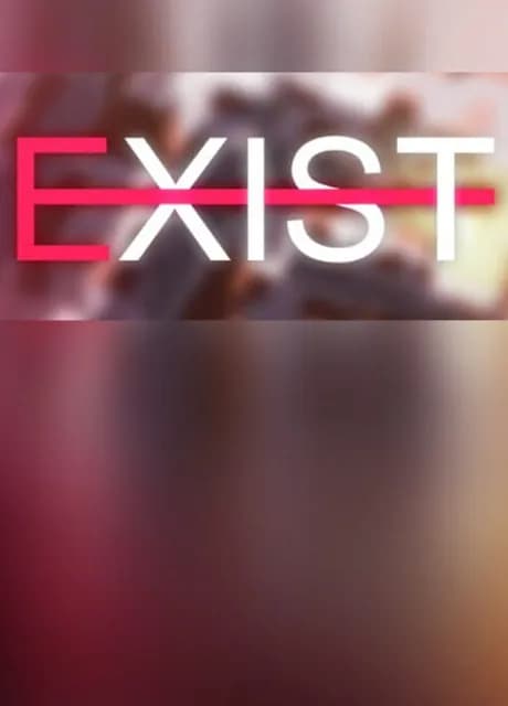 Exist
