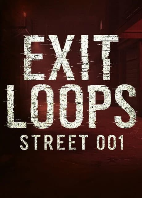 Exit Loops: Street 001