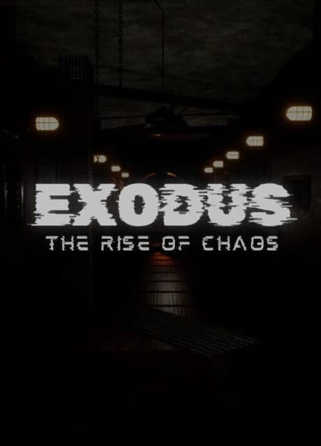 Exodus: The Rise of Chaos