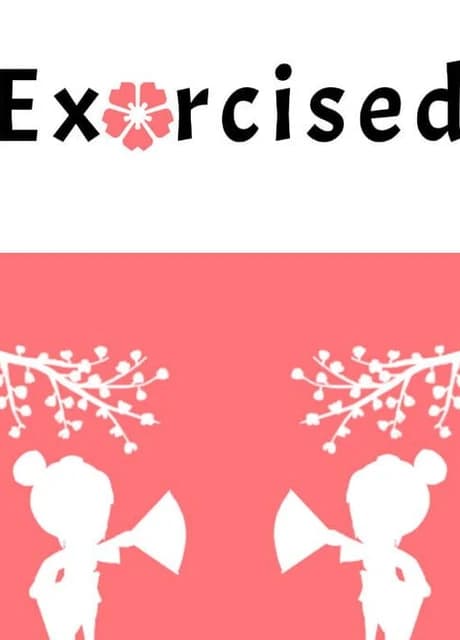 Exorcised