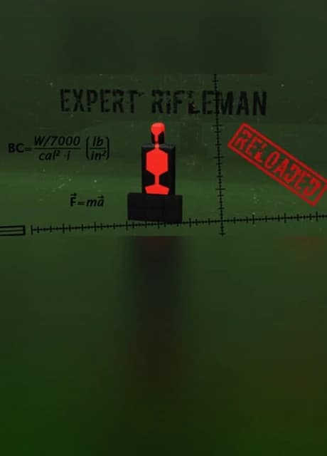 Expert Rifleman - Reloaded