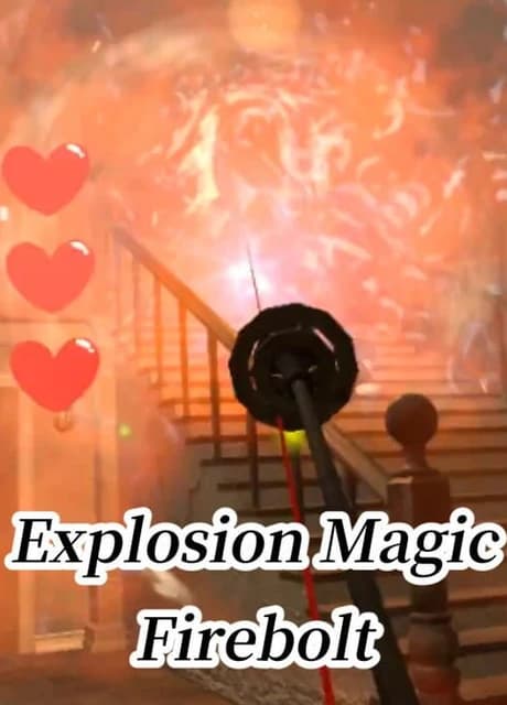 Explosion Magic Firebolt VR