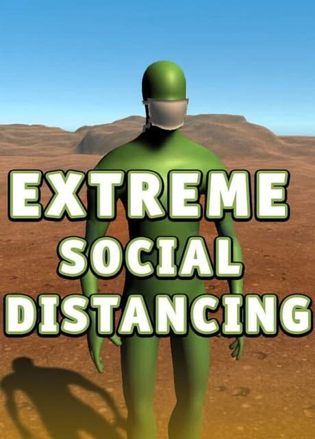 Extreme Social Distancing