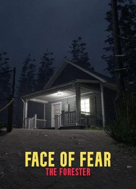 Face of Fear: The Forester