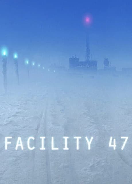 Facility 47