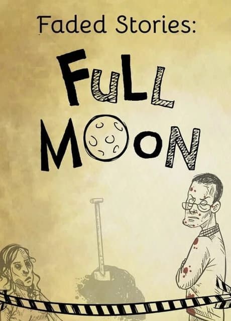 Faded Stories: Full Moon