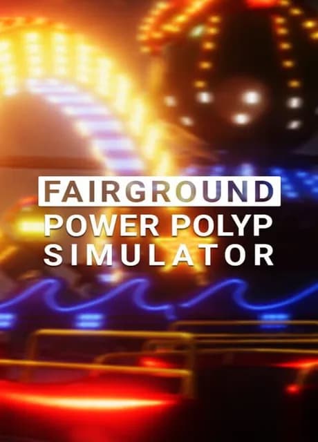 Fairground Power Polyp Simulator