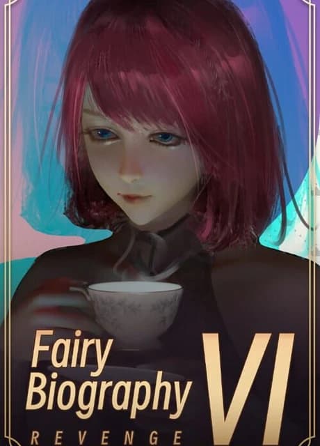 Fairy Biography 6: Revenge