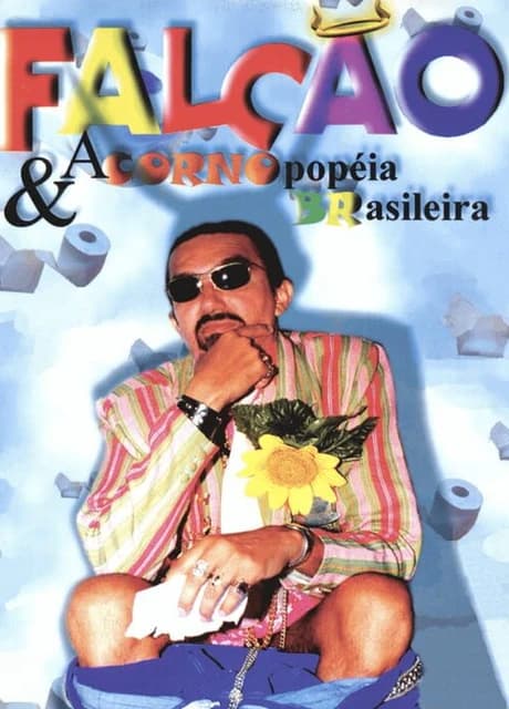 Falcão & a cornopopéia brasileira