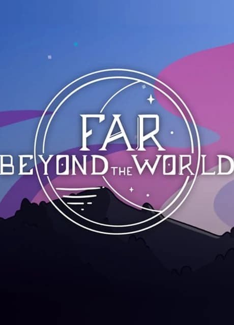 Far Beyond the World