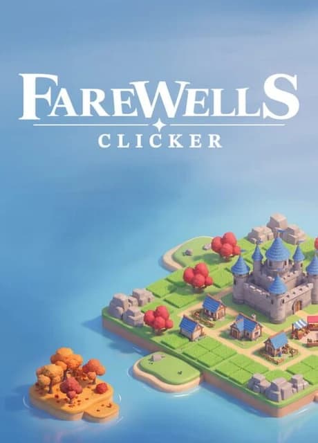 Farewells Clicker