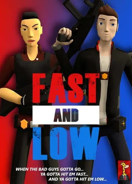 Fast and Low