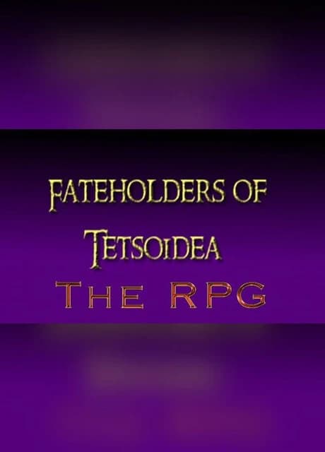 Fateholders of Tetsoidea