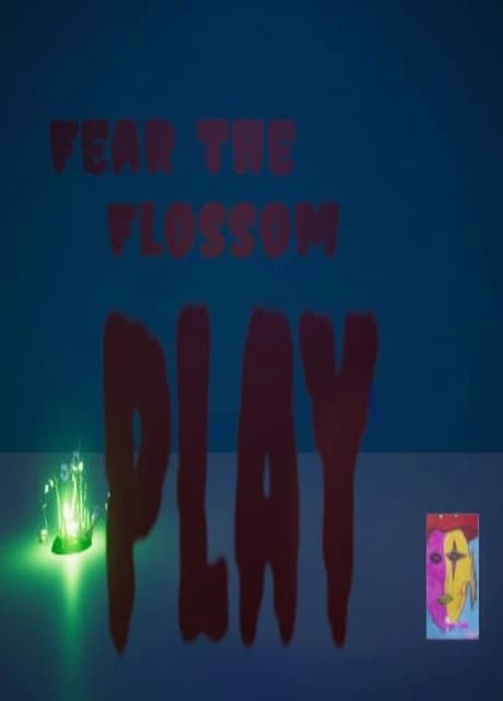 Fear the Flossom