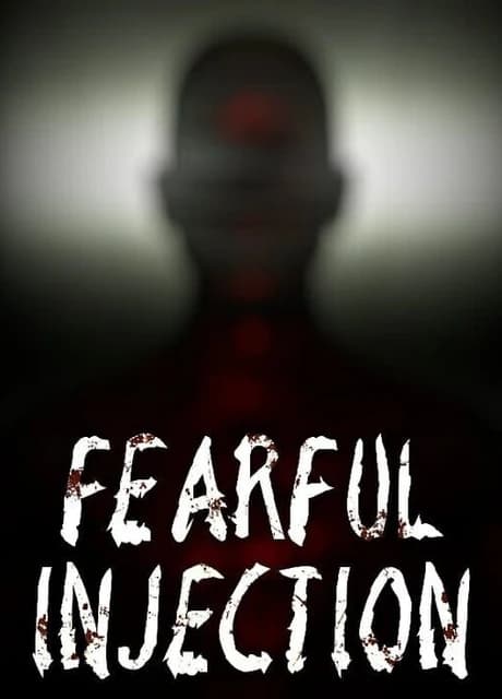 Fearful Injection