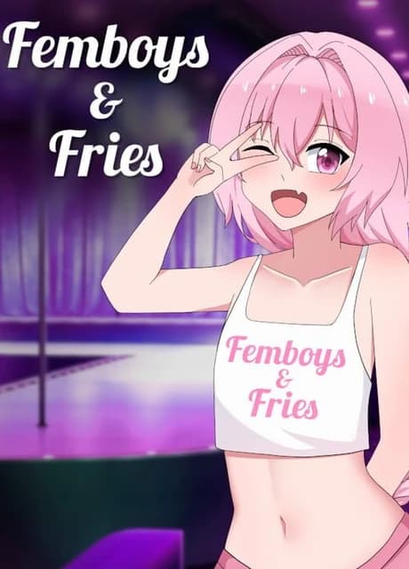 Femboys & Fries