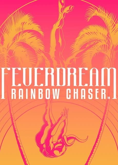 Feverdream: Rainbow Chaser