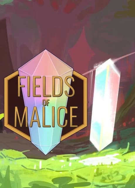 Fields of Malice
