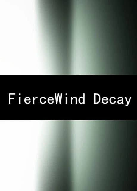 FierceWind Decay
