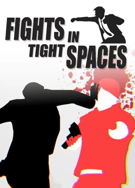 Fights in Tight Spaces