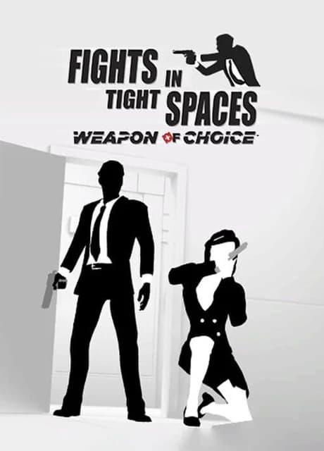 Fights in Tight Spaces: Weapon of Choice