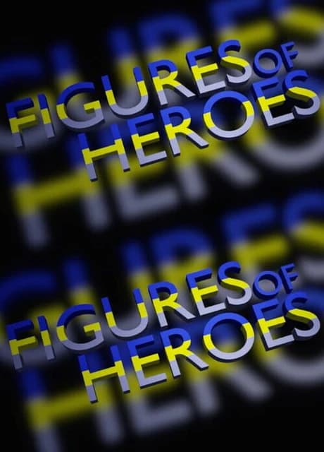 Figures of Heroes