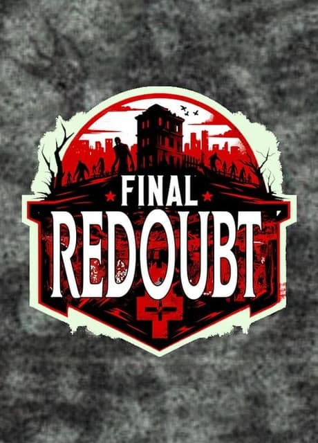 Final Redoubt: Zombie Apocalypse