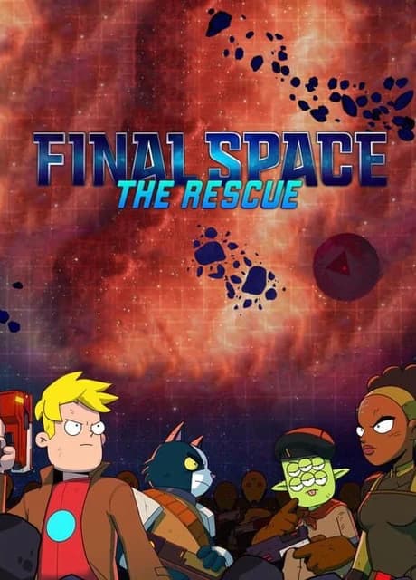 Final Space: The Rescue