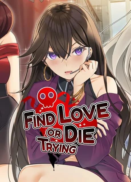 Find Love or Die Trying