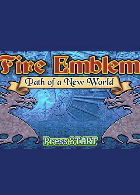 Fire Emblem: Path of a New World