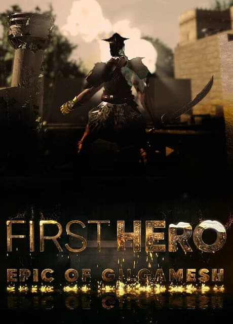 First Hero: Epic of Gilgamesh