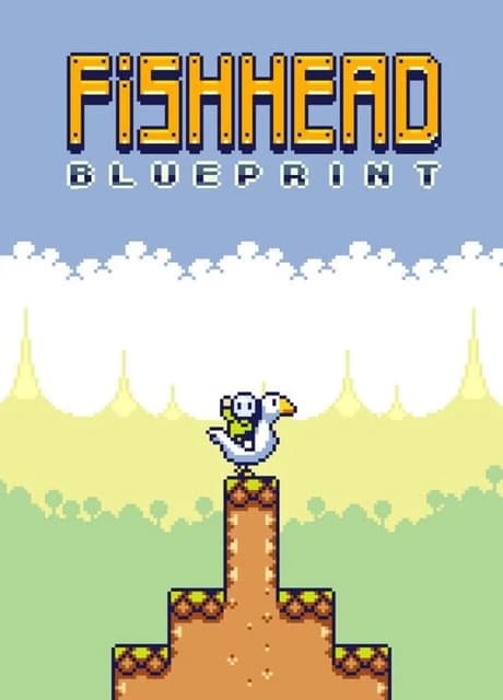 Fishhead: Blueprint